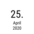 25. April 2020