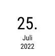 25. Juli 2022